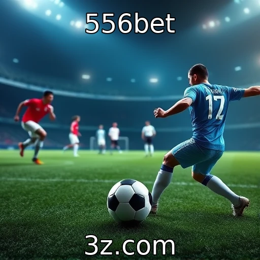 556bet Estratégias infalíveis para apostas esportivas em jogos de futebol